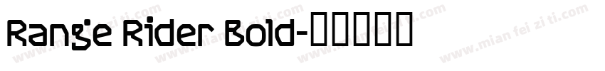 Range Rider Bold字体转换